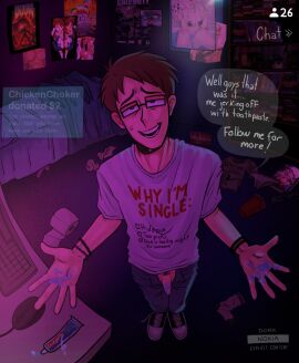 1boy brown_hair dorknokia female funny gay glasses incel jerkingoff light-skinned_male livestream lolcow male male_only masturbation nerd nerdy_male oc original_character pathetic pathetic_male penis semi_nude small_penis smile socks straight streamer sweatdrop sweating toothpaste video_camera watermark