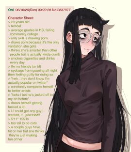 1girls 4chan artist_self-insert bags_under_eyes black-eyed_female black-haired_female black_eyes black_hair black_shirt black_topwear black_turtleneck breasts character_profile character_sheet closed_mouth college_girl college_student disheveled disheveled_hair ear english english_text eyebags female female_focus female_student femcel girlfailure glasses goth goth_girl green_text green_text_box greentext greentext_(format) height hime_cut jimiko june june_(month) long-haired_female long_hair long_sleeves mouth_closed nerd nerdy nerdy_female no_sex oni_(softshikioni) original original_character shadow shirt simple_background skinny skinny_female small_breasts softshikioni solo_female solo_focus student tall tall_female text text_box tired tired_expression tired_eyes tired_look topwear turtleneck young_female